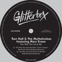 Ron Hall & The Muthafunkaz - The Way You Love Me (feat. Marc Evans)