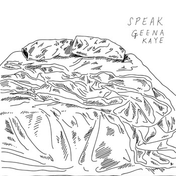 Geena Kaye - Speak