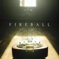 JPM - Fireball