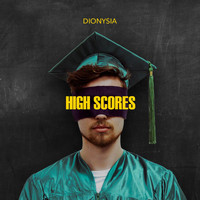 Dionysia - High Scores (Explicit)