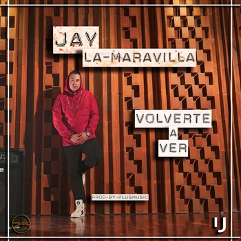 Jay la Maravilla - Volverte a Ver