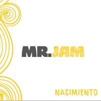 Mr. Jam - Nacimiento