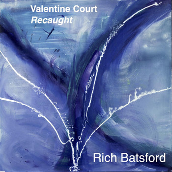 Rich Batsford - Valentine Court Recaught