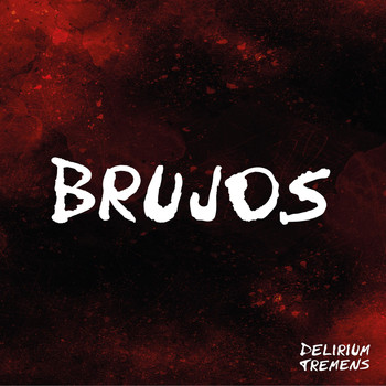 Delirium Tremens - Brujos