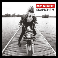 Skapiche?! - My Night (Explicit)