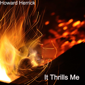 Howard Herrick / - It Thrills Me