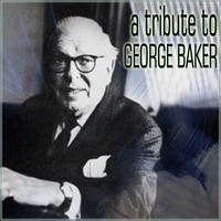 George Baker - A Tribute To George Baker