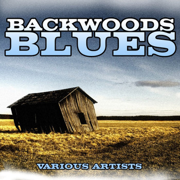 Various Artists - Backwoods Blues