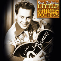 Little Jimmy Dickens - Raisin' The Dickens