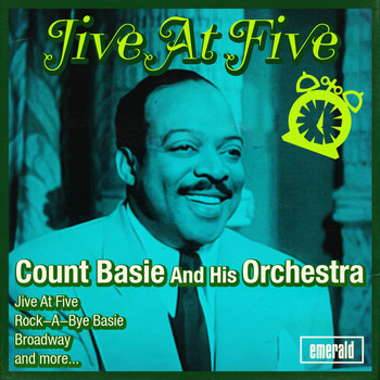 Count Basie and His Orchestra - Jive at Five