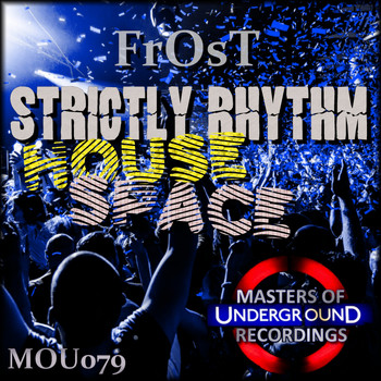 Frost - Strictly Rhythm House Space