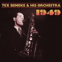 Tex Beneke & His Orchestra - Tex Beneke & His Orchestra 1949