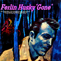 Ferlin Husky - Gone