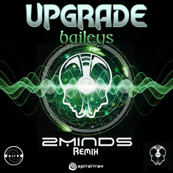 Upgrade - Baileys (2Minds Remix)