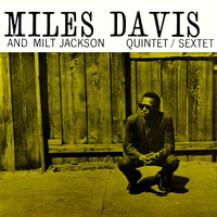 Miles Davis Quintet - Miles Davis All Star Sextet/Quintet