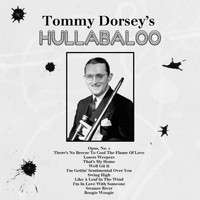 Tommy Dorsey & His Orchestra - Tommy Dorsey's Hullabaloo