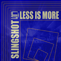Slingshot - Less is more
