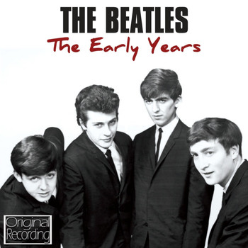 The Beatles - The Early Years