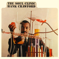Hank Crawford - The Soul Clinic