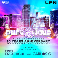 Erich Ensastigue - Erich Ensastigue, DJ Carlos G  Presents PURE JAUS RECORDS: 10 Year Anniversary