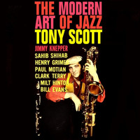 Tony Scott - The Modern Art Of Jazz