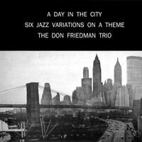 Don Friedman Trio - A Day In The City