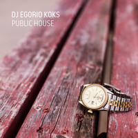 DJ Egorio Koks - Public House