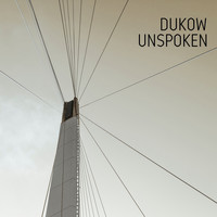 Dukow - Unspoken