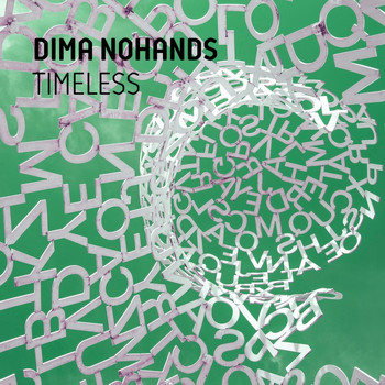 Dima Nohands - Timeless