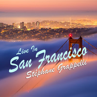 Stephane Grappelli - Stephane Grapelli Live In San Francisco (Live)