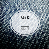 Ale C - FEEL THE SOUND
