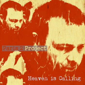 Paris 2 Project - Heaven Is Calling