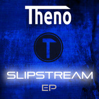 Theno - Slipstream EP