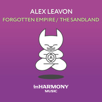 Alex Leavon - Forgotten Empire / The Sandland
