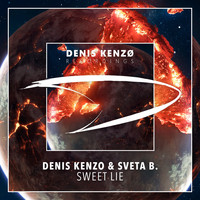 Denis Kenzo & Sveta B. - Sweet Lie