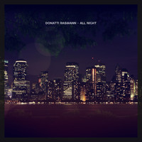 Donatti Rasmann - All Night