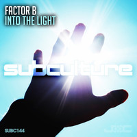 Factor B - Into the Light