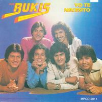 Los Bukis - Yo Te Necesito
