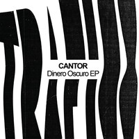 Cantor - Dinero Oscuro EP