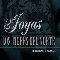 Los Tigres Del Norte - 25 Joyas