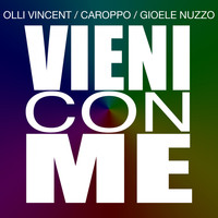 Olli Vincent - Vieni con me