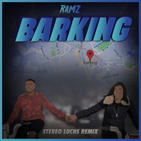 Ramz - Barking (Stereo Luchs Remix)