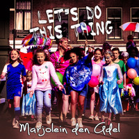 Marjolein den Adel - Let's Do This Thing