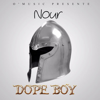 Nour - Dope Boy