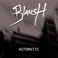 Blansh - Automatic