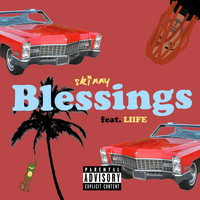 Skinny - Blessings (feat. Liife) (Explicit)