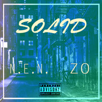 N.E.N. - Solid (feat. Zo) (Explicit)