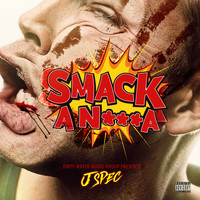SPEC - Smack A Nigga (Explicit)