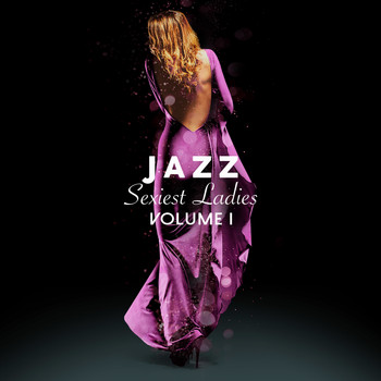 Various Artists - Jazz Sexiest Ladies, Vol. 1