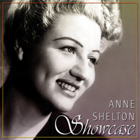 Anne Shelton - Showcase
